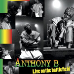 Anthony B: Life on the Battlefield