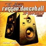 Ultimate Reggae Dancehall xperience 2008