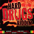 hard drugs riddim