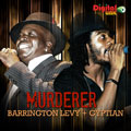 Murderer - Barrington Levy and Gyptian