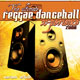 The Ultimate Reggae Dancehall X-perience 2008
