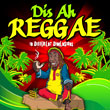 Dis Ah Reggae - Various Artists
